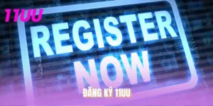 Đăng Ký 11UU