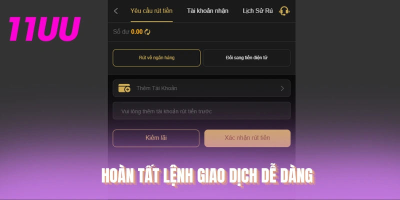 Hoàn tất lệnh giao dịch dễ dàng