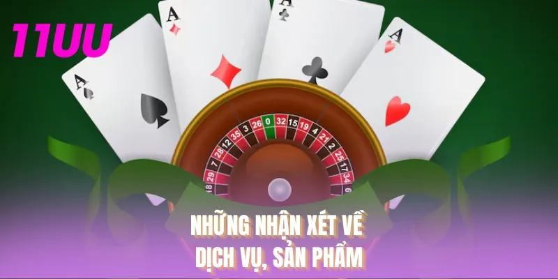 Những nhận xét về dịch vụ, sản phẩm